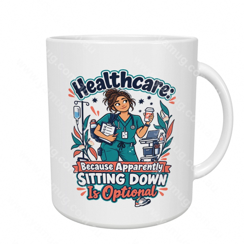 Healthcare: Because Apparently Sitting Down Is Optional